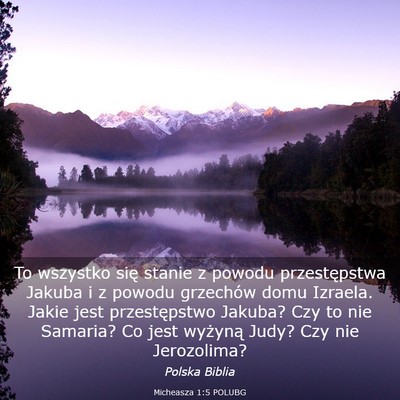 Picture 03 - Micheasza 1:5 POLUBG - To wszystko się stanie z powodu przestępstwa - Bible Verse Picture