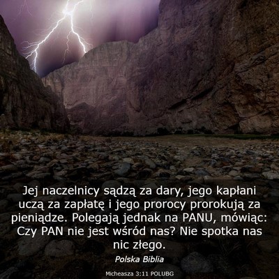 Picture 03 - Micheasza 3:11 POLUBG - Jej naczelnicy sądzą za dary, jego kapłani - Bible Verse Picture