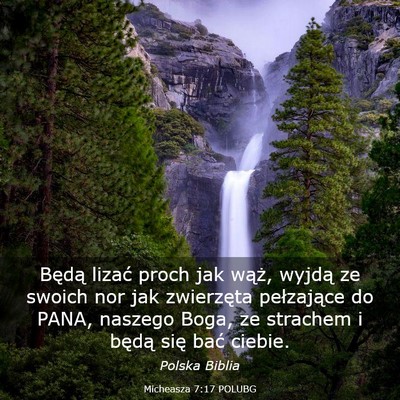 Picture 03 - Micheasza 7:17 POLUBG - Będą lizać proch jak wąż, wyjdą ze swoich - Bible Verse Picture