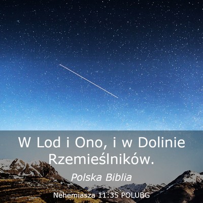 Picture 03 - Nehemiasza 11:35 POLUBG - W Lod i Ono, i w Dolinie - Bible Verse Picture