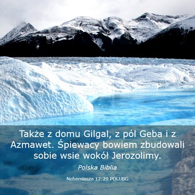 Picture 03 - Nehemiasza 12:29 POLUBG - Także z domu Gilgal, z pól Geba i z Azmawet. - Bible Verse Picture