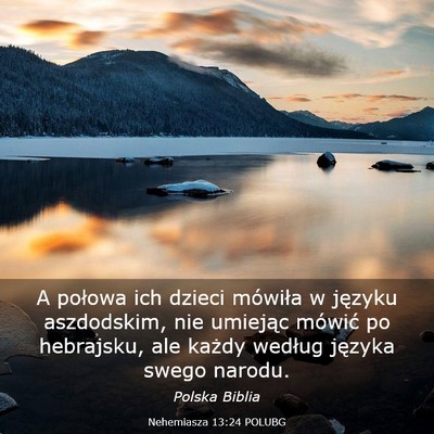 Picture 03 - Nehemiasza 13:24 POLUBG - A połowa ich dzieci mówiła w języku - Bible Verse Picture