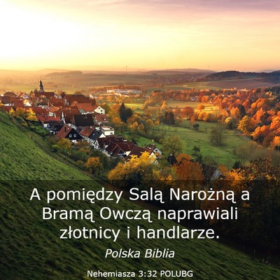 Picture 03 - Nehemiasza 3:32 POLUBG - A pomiędzy Salą Narożną a Bramą Owczą - Bible Verse Picture