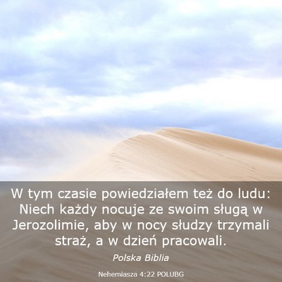 Picture 03 - Nehemiasza 4:22 POLUBG - W tym czasie powiedziałem też do ludu: Niech - Bible Verse Picture