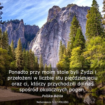 Picture 03 - Nehemiasza 5:17 POLUBG - Ponadto przy moim stole byli Żydzi i - Bible Verse Picture