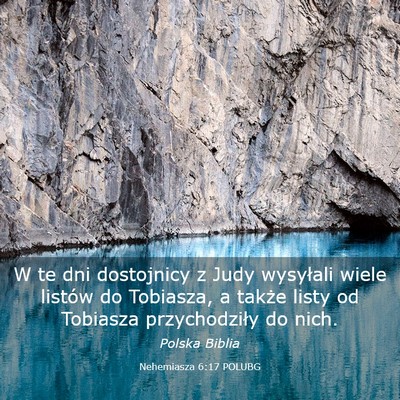 Picture 03 - Nehemiasza 6:17 POLUBG - W te dni dostojnicy z Judy wysyłali wiele - Bible Verse Picture