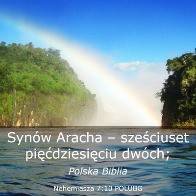Picture 03 - Nehemiasza 7:10 POLUBG - Synów Aracha – sześciuset pięćdziesięciu - Bible Verse Picture