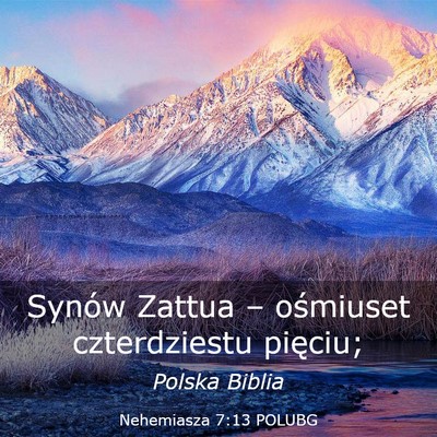 Picture 03 - Nehemiasza 7:13 POLUBG - Synów Zattua – ośmiuset czterdziestu - Bible Verse Picture