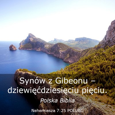 Picture 03 - Nehemiasza 7:25 POLUBG - Synów z Gibeonu – dziewięćdziesięciu - Bible Verse Picture