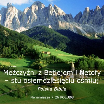 Picture 03 - Nehemiasza 7:26 POLUBG - Mężczyźni z Betlejem i Netofy – stu - Bible Verse Picture