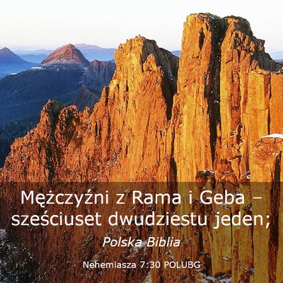Picture 03 - Nehemiasza 7:30 POLUBG - Mężczyźni z Rama i Geba – sześciuset - Bible Verse Picture