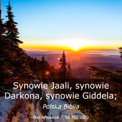 Picture 03 - Nehemiasza 7:58 POLUBG - Synowie Jaali, synowie Darkona, synowie - Bible Verse Picture