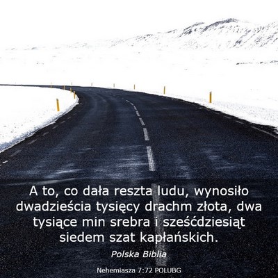 Picture 03 - Nehemiasza 7:72 POLUBG - A to, co dała reszta ludu, wynosiło - Bible Verse Picture