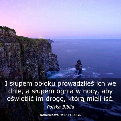 Picture 03 - Nehemiasza 9:12 POLUBG - I słupem obłoku prowadziłeś ich we dnie, a - Bible Verse Picture