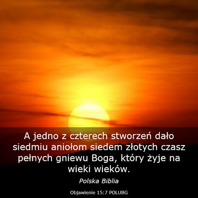 Picture 03 - Objawienie 15:7 POLUBG - A jedno z czterech stworzeń dało siedmiu - Bible Verse Picture