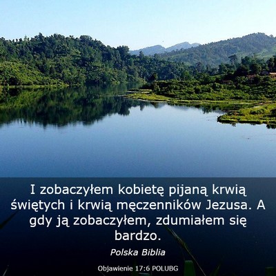 Picture 03 - Objawienie 17:6 POLUBG - I zobaczyłem kobietę pijaną krwią świętych - Bible Verse Picture