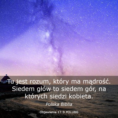 Picture 03 - Objawienie 17:9 POLUBG - Tu jest rozum, który ma mądrość. Siedem - Bible Verse Picture