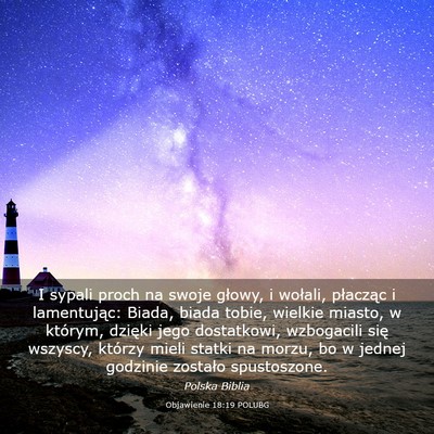 Picture 03 - Objawienie 18:19 POLUBG - I sypali proch na swoje głowy, i wołali, - Bible Verse Picture