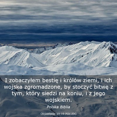 Picture 03 - Objawienie 19:19 POLUBG - I zobaczyłem bestię i królów ziemi, i ich - Bible Verse Picture