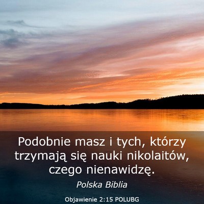 Picture 03 - Objawienie 2:15 POLUBG - Podobnie masz i tych, którzy trzymają się - Bible Verse Picture