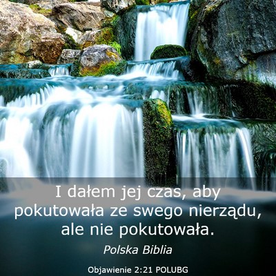 Picture 03 - Objawienie 2:21 POLUBG - I dałem jej czas, aby pokutowała ze swego - Bible Verse Picture