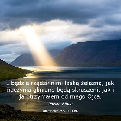 Picture 03 - Objawienie 2:27 POLUBG - I będzie rządził nimi laską żelazną, jak - Bible Verse Picture