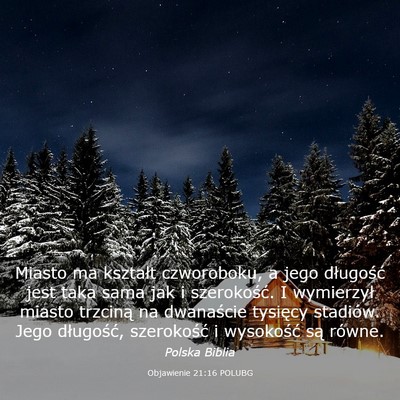 Picture 03 - Objawienie 21:16 POLUBG - Miasto ma kształt czworoboku, a jego długość - Bible Verse Picture