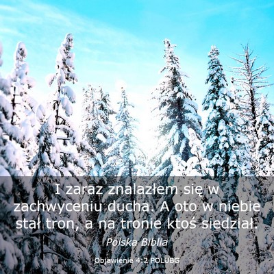 Picture 03 - Objawienie 4:2 POLUBG - I zaraz znalazłem się w zachwyceniu ducha. A - Bible Verse Picture