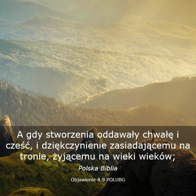 Picture 03 - Objawienie 4:9 POLUBG - A gdy stworzenia oddawały chwałę i cześć, i - Bible Verse Picture