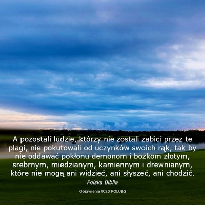 Picture 03 - Objawienie 9:20 POLUBG - A pozostali ludzie, którzy nie zostali zabici - Bible Verse Picture