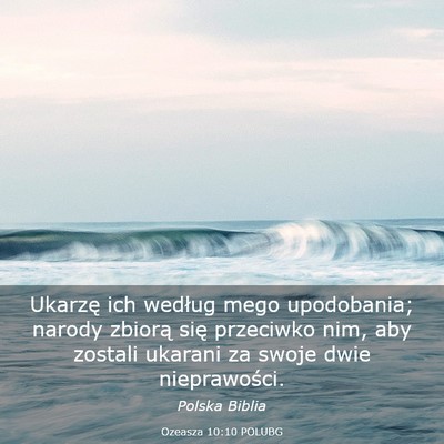 Picture 03 - Ozeasza 10:10 POLUBG - Ukarzę ich według mego upodobania; narody - Bible Verse Picture