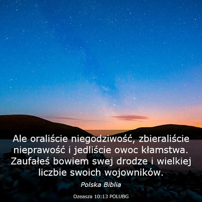 Picture 03 - Ozeasza 10:13 POLUBG - Ale oraliście niegodziwość, zbieraliście - Bible Verse Picture