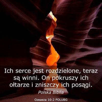 Picture 03 - Ozeasza 10:2 POLUBG - Ich serce jest rozdzielone, teraz są winni. On - Bible Verse Picture