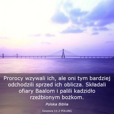 Picture 03 - Ozeasza 11:2 POLUBG - Prorocy wzywali ich, ale oni tym bardziej - Bible Verse Picture