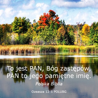 Picture 03 - Ozeasza 12:5 POLUBG - To jest PAN, Bóg zastępów, PAN to jego - Bible Verse Picture