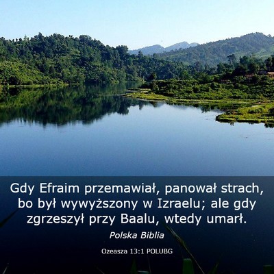 Picture 03 - Ozeasza 13:1 POLUBG - Gdy Efraim przemawiał, panował strach, bo był - Bible Verse Picture