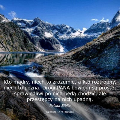 Picture 03 - Ozeasza 14:9 POLUBG - Kto mądry, niech to zrozumie, a kto roztropny, - Bible Verse Picture