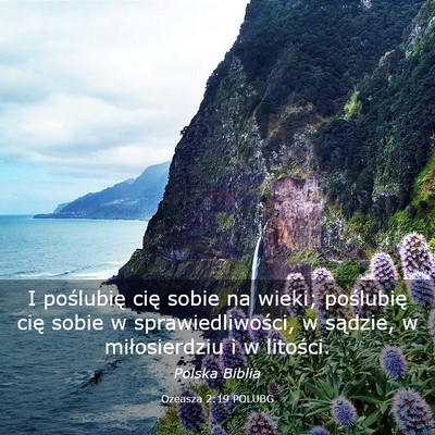 Picture 03 - Ozeasza 2:19 POLUBG - I poślubię cię sobie na wieki; poślubię cię - Bible Verse Picture