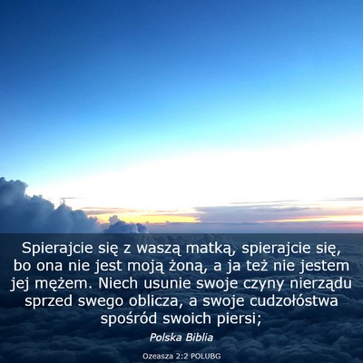 Picture 03 - Ozeasza 2:2 POLUBG - Spierajcie się z waszą matką, spierajcie się, - Bible Verse Picture