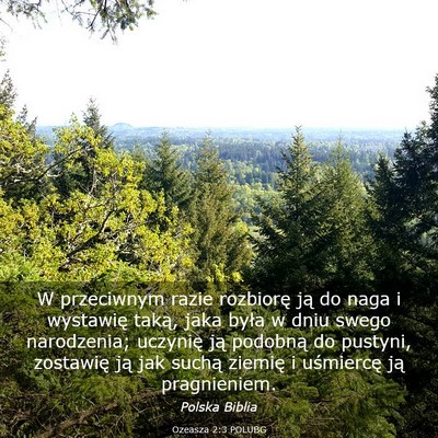 Picture 03 - Ozeasza 2:3 POLUBG - W przeciwnym razie rozbiorę ją do naga i - Bible Verse Picture