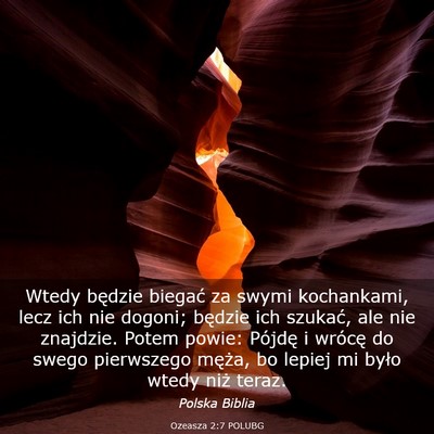 Picture 03 - Ozeasza 2:7 POLUBG - Wtedy będzie biegać za swymi kochankami, lecz - Bible Verse Picture