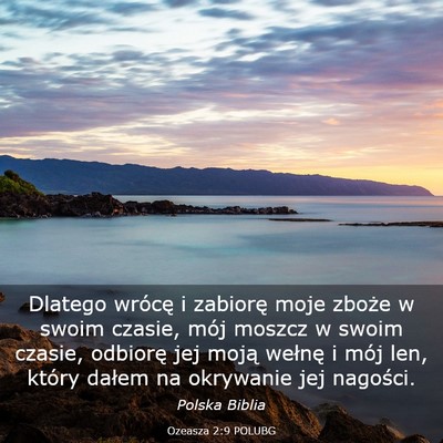 Picture 03 - Ozeasza 2:9 POLUBG - Dlatego wrócę i zabiorę moje zboże w swoim - Bible Verse Picture