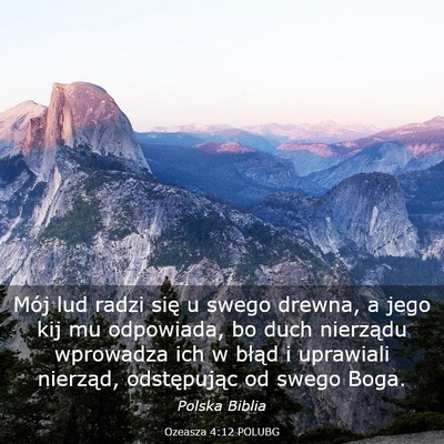 Picture 03 - Ozeasza 4:12 POLUBG - Mój lud radzi się u swego drewna, a jego kij mu - Bible Verse Picture