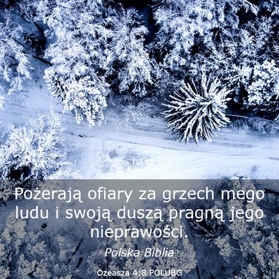 Picture 03 - Ozeasza 4:8 POLUBG - Pożerają ofiary za grzech mego ludu i swoją - Bible Verse Picture