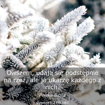 Picture 03 - Ozeasza 5:2 POLUBG - Owszem, udają się podstępnie na rzeź, ale ja - Bible Verse Picture