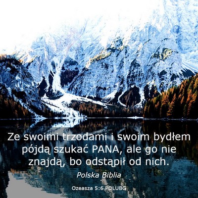 Picture 03 - Ozeasza 5:6 POLUBG - Ze swoimi trzodami i swoim bydłem pójdą - Bible Verse Picture
