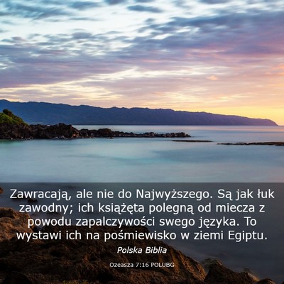 Picture 03 - Ozeasza 7:16 POLUBG - Zawracają, ale nie do Najwyższego. Są jak łuk - Bible Verse Picture