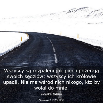 Picture 03 - Ozeasza 7:7 POLUBG - Wszyscy są rozpaleni jak piec i pożerają - Bible Verse Picture