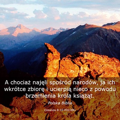 Picture 03 - Ozeasza 8:10 POLUBG - A chociaż najęli spośród narodów, ja ich - Bible Verse Picture