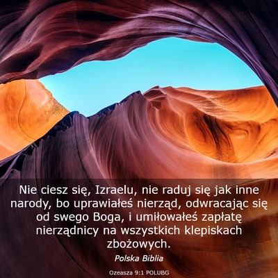 Picture 03 - Ozeasza 9:1 POLUBG - Nie ciesz się, Izraelu, nie raduj się jak inne - Bible Verse Picture